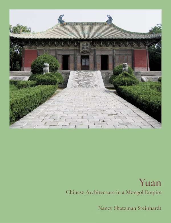 图书资讯丨元:蒙古帝国的中国建筑(英文) 图书资讯丨元:蒙古帝国的中国建筑(英文)